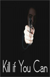 Title: Kill If You Can, Author: Linda Moore