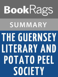 Title: The Guernsey Literary and Potato Peel Pie Society by Mary Ann Shaffer l Summary & Study Guide, Author: BookRags