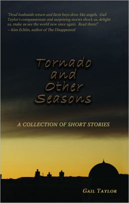 Tornados and Other Seasons: A Collection of Short Stories