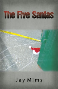 Title: The Five Santas, Author: Jay Mims