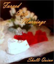 Title: Forced into Marriage, Author: Shelli Quinn