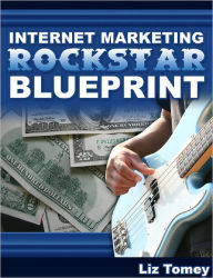 Title: Internet Marketing Rockstar Blueprint, Author: Anonymous