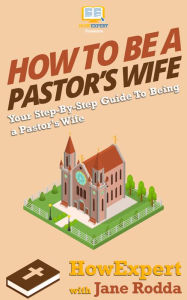 Title: How To Be a Pastor's Wife, Author: HowExpert