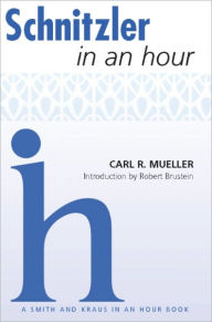 Title: Schnitzler In an Hour, Author: Carl Mueller