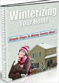 Title: Winterizing Your Home - Professional Home Energy Audits eBook ..., Author: Study Guide