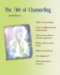 Title: Art of Channeling, Author: Anita Burns