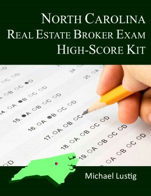 North Carolina Real Estate Broker Exam High-Score Kit