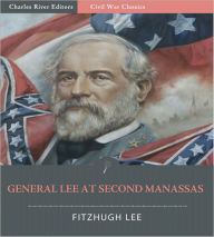 Title: General Robert E. Lee at Second Manassas: Account of the Battle from 