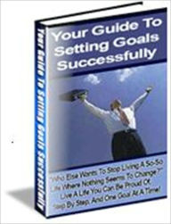 Title: Reach Any Goal You Want - Your Guide to Setting Goals Successfully, Author: Irwing