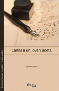 Title: Cartas a un joven poeta (Letters to a young poet), Author: Rainer Maria Rilke