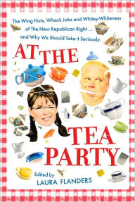 Title: At the Tea Party, Author: Laura Flanders