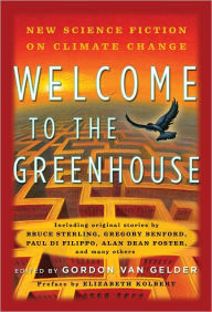 Title: Welcome to the Greenhouse, Author: Gordon Van Gelder