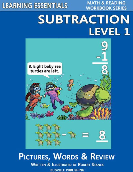 Subtraction Level 1 for Kindergarten, Grade 1 and Grade 2 (Learning Essentials Math & Reading Workbook Series)