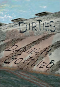 Title: The Dirties, Author: Daniel Gottlieb