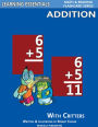 Addition Flash Cards: Addition Facts for Kindergarten, Grade 1, Grade 2 (Learning Essentials Math & Reading Flashcard Series)