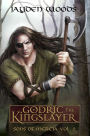 Godric the Kingslayer: Sons of Mercia