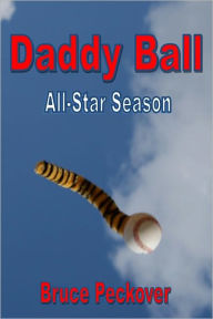 Title: Daddy Ball All-Star Season, Author: Bruce Peckover