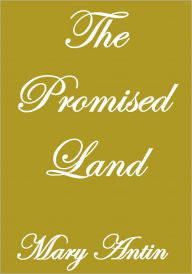 Title: THE PROMISED LAND, Author: Mary Antin