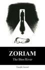 Zoriam: The Bios River (Volume 1)