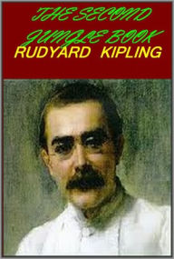 Title: THE SECOND JUNGLE BOOK (active TOC for easy navigation), Author: Rudyard Kipling