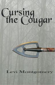 Title: Cursing the Cougar, Author: Levi Montgomery
