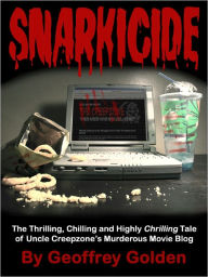 Title: Snarkicide, Author: Geoffrey Golden