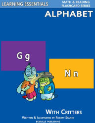 Title: Alphabet Flash Cards: ABC Letters for Preschool Basics and Kindergarten (Learning Essentials Math & Reading Flashcard Series), Author: William Robert Stanek