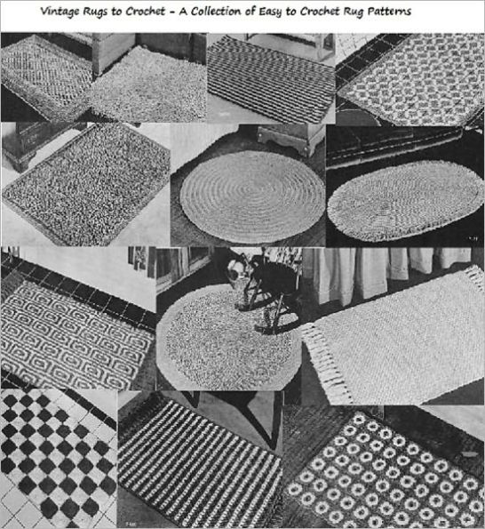Easy Vintage Crochet Rug Patterns A Collection of Vintage Easy to Crochet Rug Patterns by