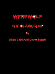 Title: WEREWOLF: The Black Ship, Author: Allan Cole