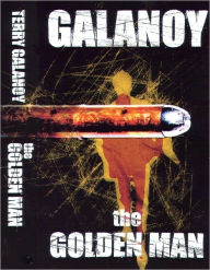 Title: The Golden Man, Author: Terry Galanoy