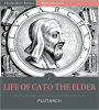 Plutarch's Lives: Life of Marcus Cato the Elder (Illustrated)