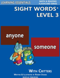 Title: Sight Words Plus Level 3: Sight Words Flash Cards with Critters for Grade 1, Grade 2 & Up (Learning Essentials Math & Reading Flashcard Series), Author: William Robert Stanek