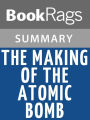 The Making of the Atomic Bomb by Richard Rhodes Summary & Study Guide