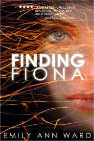 Title: Finding Fiona, Author: Emily Ann Ward