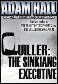 Title: Quiller: The Sinkiang Executive, Author: Adam Hall
