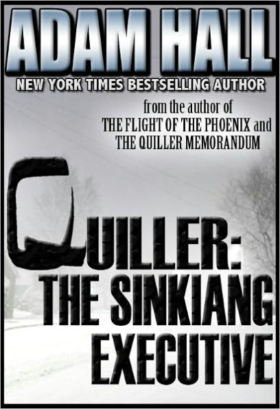 Quiller: The Sinkiang Executive