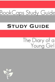 Title: Study Guide: The Diary of a Young Girl (A BookCaps Study Guide), Author: BookCaps