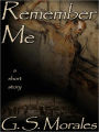 Remember Me: A Short Story