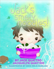 Title: Jack's Smelly Noodles, Author: Jack Quattro