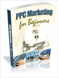 Title: PPC Marketing for Beginners, Author: Anonymous