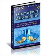 Title: Proxy Website Creation 101, Author: Anonymous