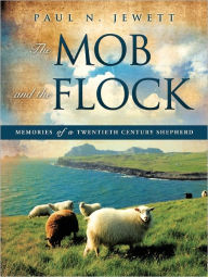 Title: The Mob and the Flock, Author: Paul N. Jewett