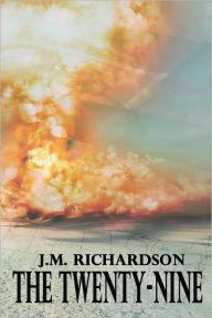 Title: The Twenty-Nine, Author: J. M. Richardson
