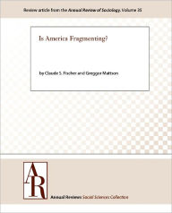 Title: Is America Fragmenting?, Author: Claude S. Fischer