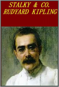 Title: STALKY & CO. by Rudyard Kipling, Author: Rudyard Kipling