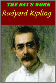 Title: THE DAY'S WORK, Author: Rudyard Kipling