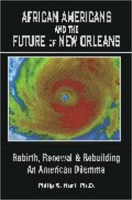 Title: African Americans and the Future of New Orleans, Author: Philip Hart