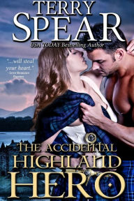 Title: The Accidental Highland Hero (Highlanders Series #2), Author: Terry Spear