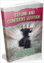 Unlocking Your Confidence - Strong And Confident Warrior