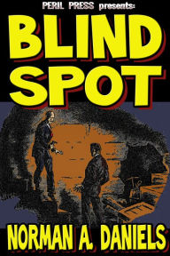 Title: Blind Spot, Author: Norman A Daniels